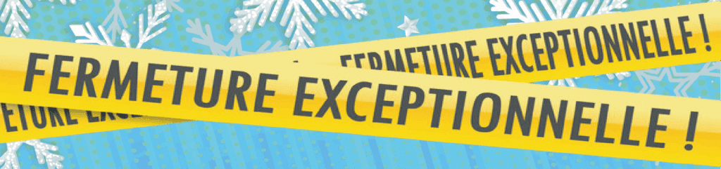 Fermetures hivernales